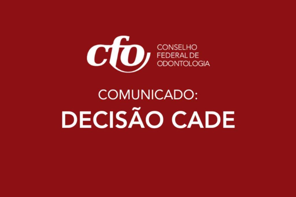Publicidade Odontológica: novo cenário com a intervenção do CADE no código de ética do CFO